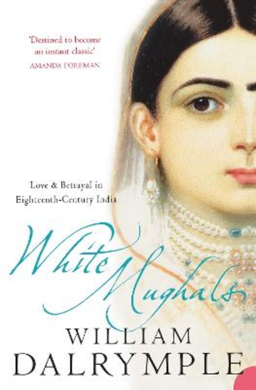 White Mughals by William Dalrymple - 9780006550969