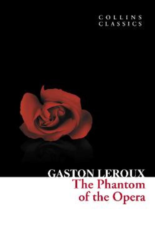 The Phantom of the Opera by Gaston Leroux - 9780007420278