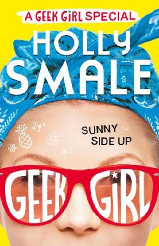 Sunny Side Up by Holly Smale - 9780008195458