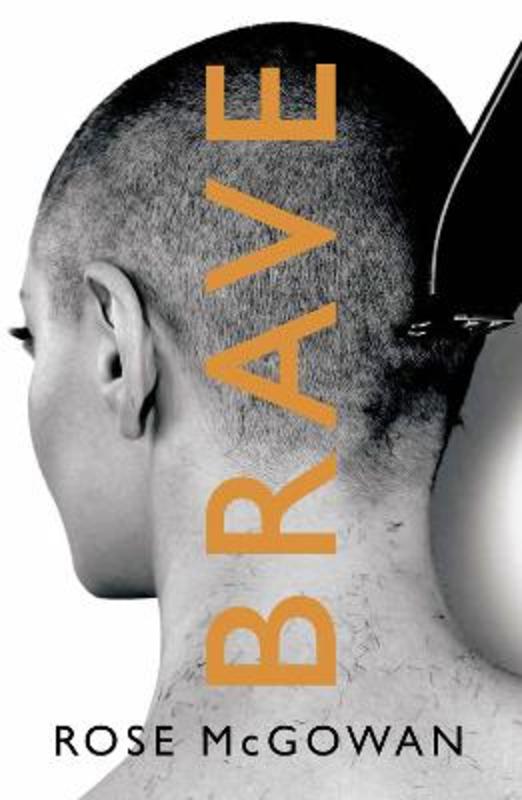 Brave by Rose McGowan - 9780008291099