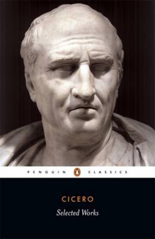 Selected Works by Cicero - 9780140440997