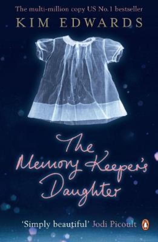 The Memory Keeper's Daughter by Kim Edwards - 9780141030142