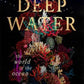 Deep Water by James Bradley - 9780143776956