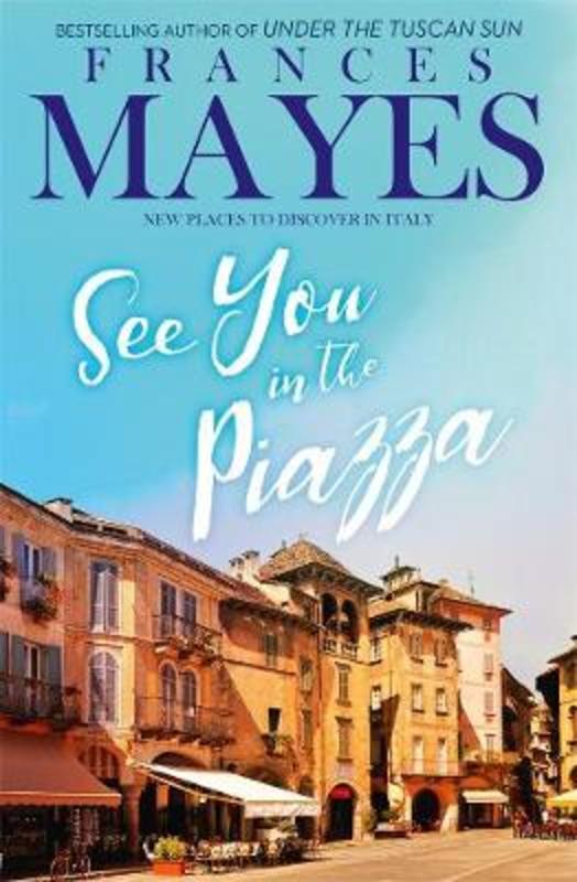 See You in the Piazza by Frances Mayes - 9780143796831