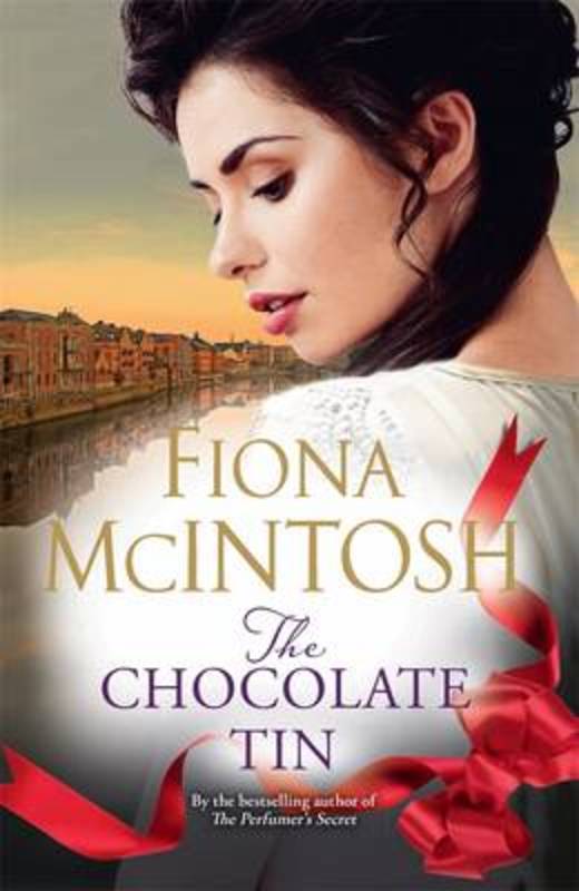 The Chocolate Tin by Fiona McIntosh - 9780143797067