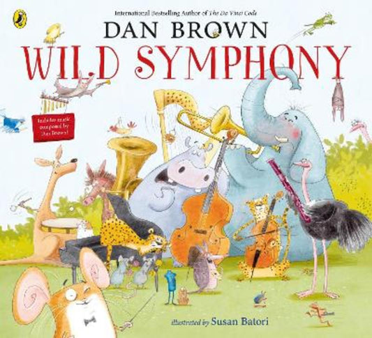 Wild Symphony by Dan Brown - 9780241467923