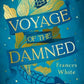 Voyage of the Damned by Frances White - 9780241640081
