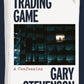 The Trading Game by Gary Stevenson - 9780241688274