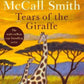 Tears of the Giraffe by Alexander McCall Smith - 9780349116655