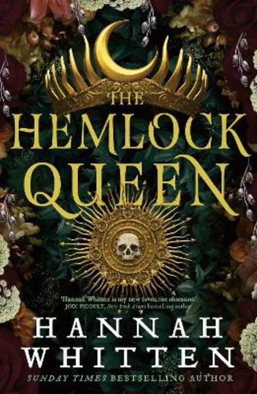The Hemlock Queen by Hannah Whitten - 9780356521565
