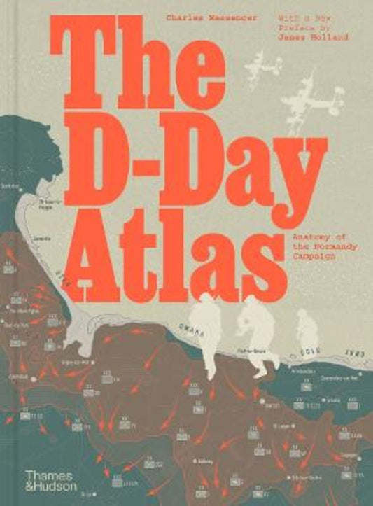 The D-Day Atlas by Charles Messenger - 9780500297643