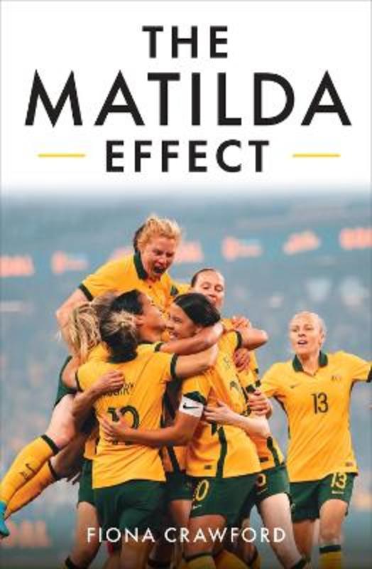 The Matilda Effect by Fiona Crawford - 9780522878004