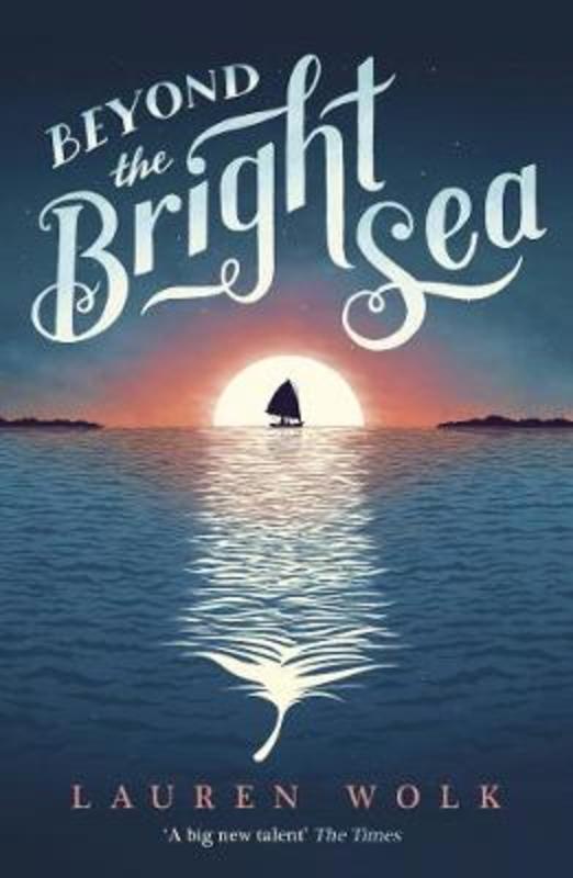 Beyond the Bright Sea by Lauren Wolk - 9780552574303