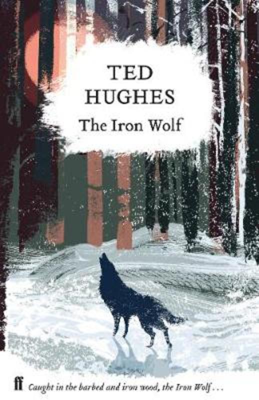 The Iron Wolf by Ted Hughes - 9780571349395