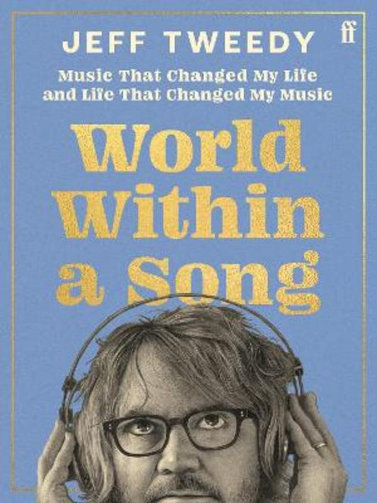 World Within a Song by Jeff Tweedy - 9780571385799