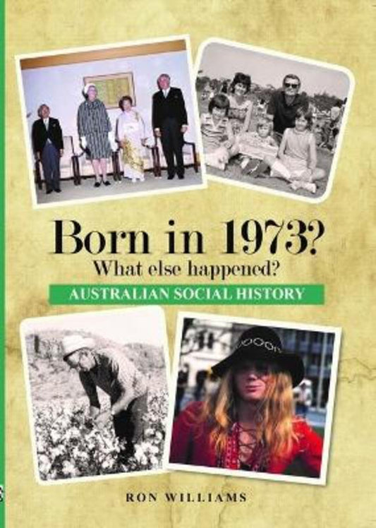 Born in 1973? by Ron Williams - 9780645182637