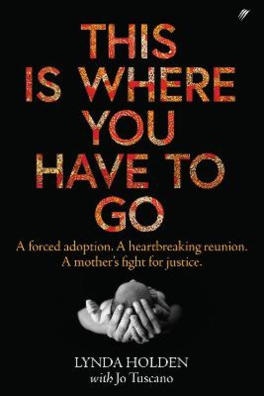 This Is Where You Have To Go by Lynda Holden - 9780645818079