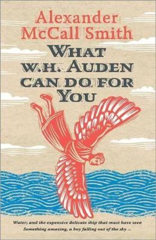 What W. H. Auden Can Do for You by Alexander McCall Smith - 9780691144733