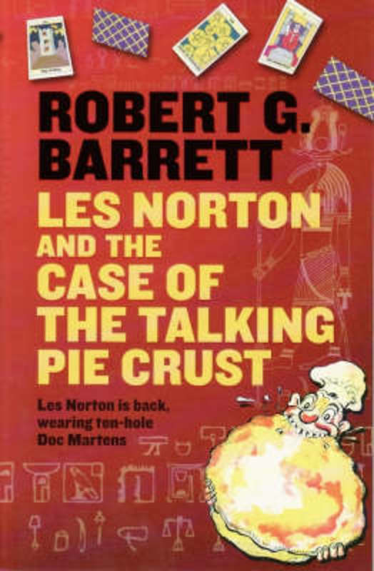 Les Norton And The Case Of The Talking Pie Crust by Robert G Barrett - 9780732283964