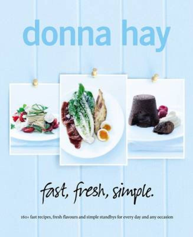 fast, fresh, simple. by Donna Hay - 9780732291921