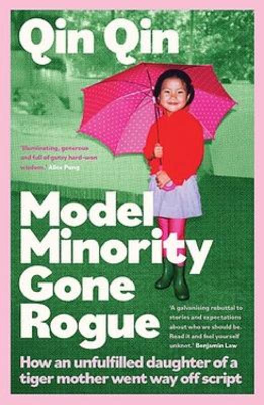 Model Minority Gone Rogue by Qin Qin - 9780733649844