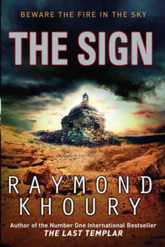 The Sign by Raymond Khoury - 9780752875903