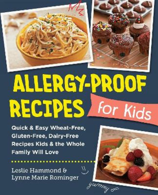 Allergy-Proof Recipes for Kids by Leslie Hammond - 9780760383803