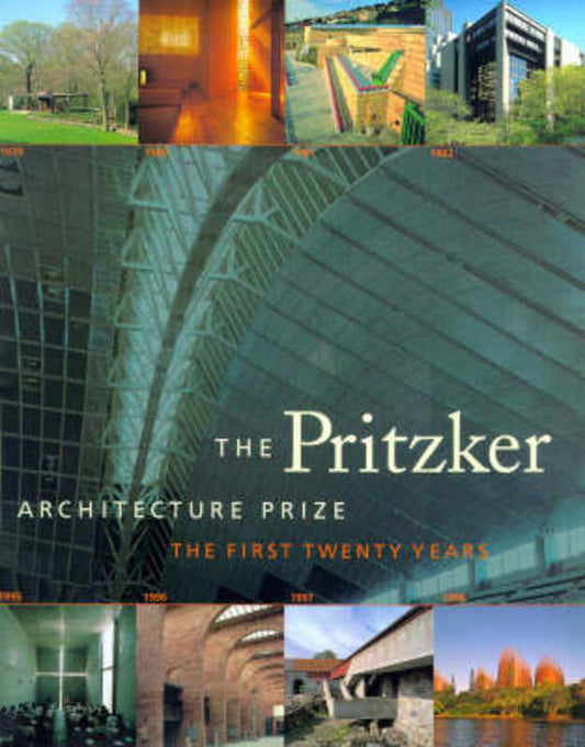 The Pritzker Architecture Prize by Martha Thorne - 9780810943711