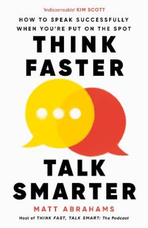 Think Faster, Talk Smarter by Matt Abrahams - 9781035024964