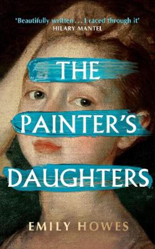 The Painter's Daughters by Emily Howes - 9781399610797