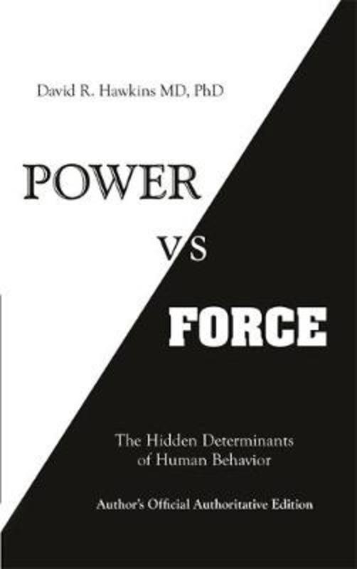 Power vs. Force by David R. Hawkins - 9781401945077