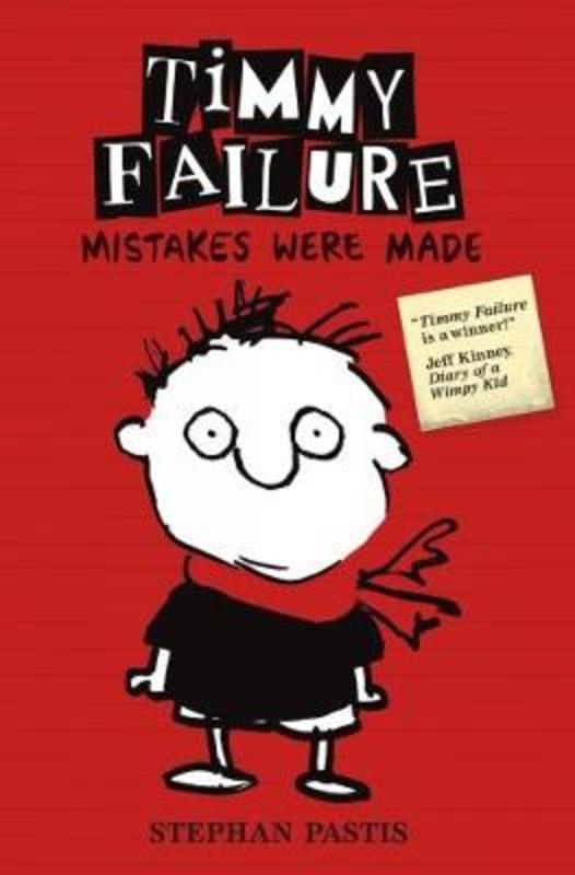 Timmy Failure: Mistakes Were Made by Stephan Pastis - 9781406347876