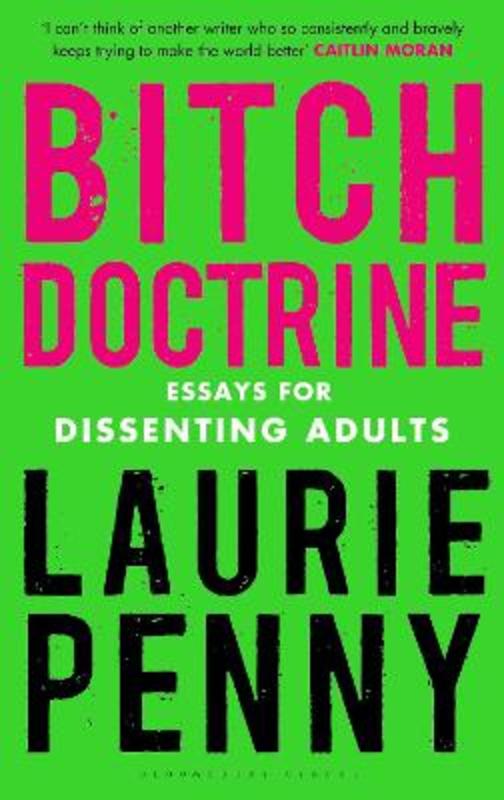 Bitch Doctrine by Laurie Penny - 9781408881613