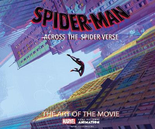 Spider-Man: Across the Spider-Verse: The Art of the Movie by Ramin Zahed - 9781419763991