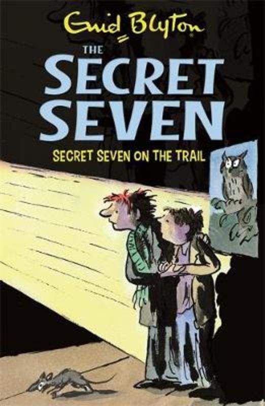 Secret Seven: Secret Seven On The Trail by Enid Blyton - 9781444913460