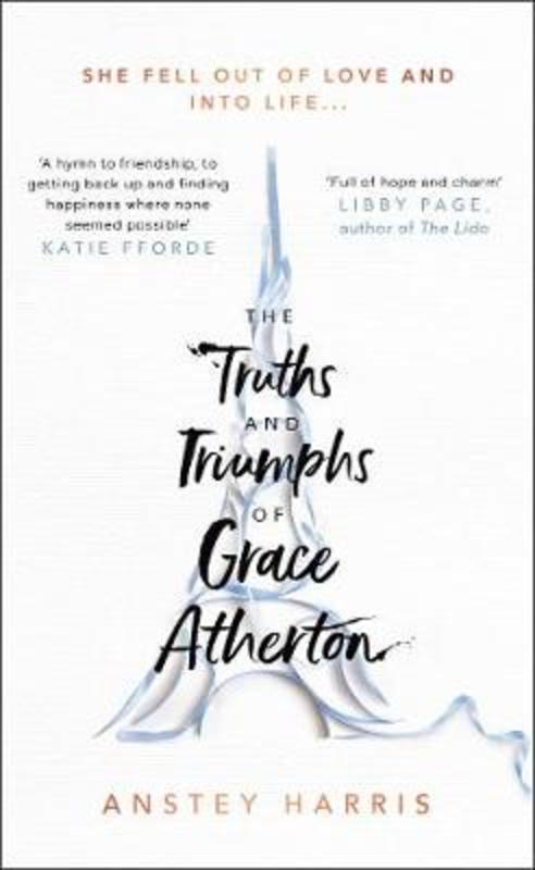 The Truths and Triumphs of Grace Atherton by Anstey Harris - 9781471173806