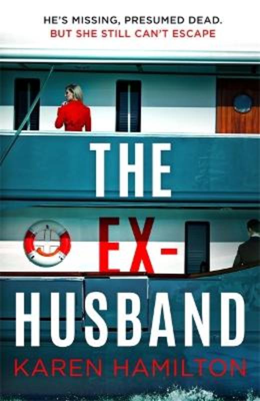 The Ex-Husband by Karen Hamilton - 9781472279392