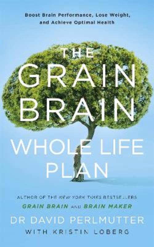 The Grain Brain Whole Life Plan by David Perlmutter - 9781473647794
