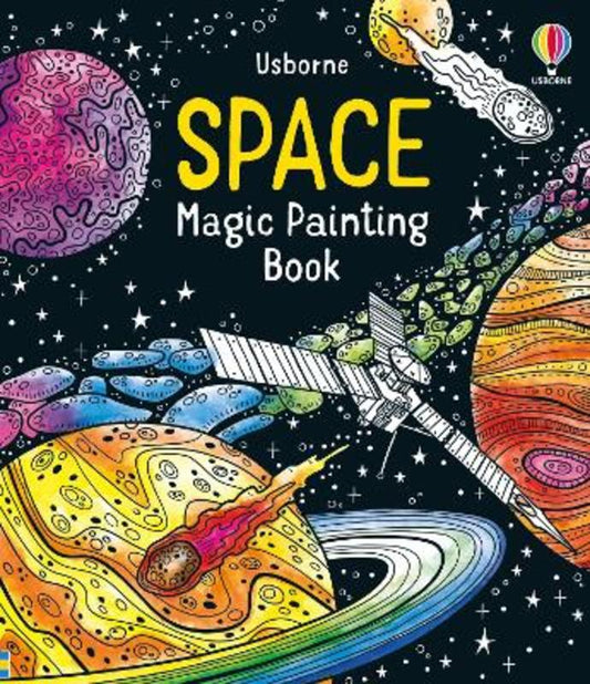 Space Magic Painting Book by Abigail Wheatley - 9781474986236