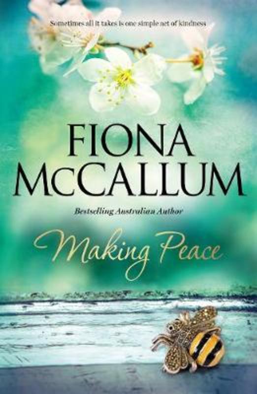 Making Peace by Fiona McCallum - 9781489246776