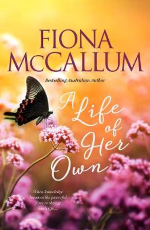A Life Of Her Own by Fiona McCallum - 9781489261489