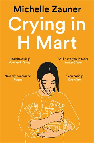 Crying in H Mart by Michelle Zauner - 9781529033793