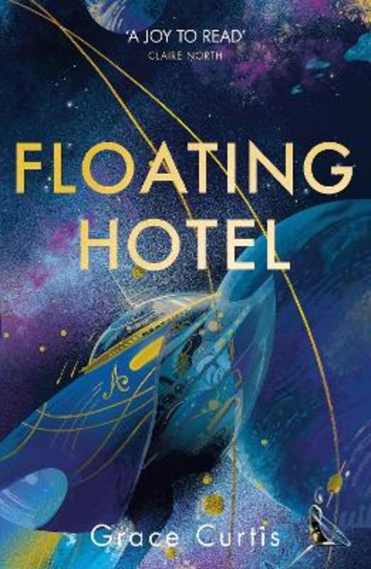 Floating Hotel by Grace Curtis - 9781529391657
