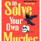 How To Solve Your Own Murder by Kristen Perrin - 9781529430066