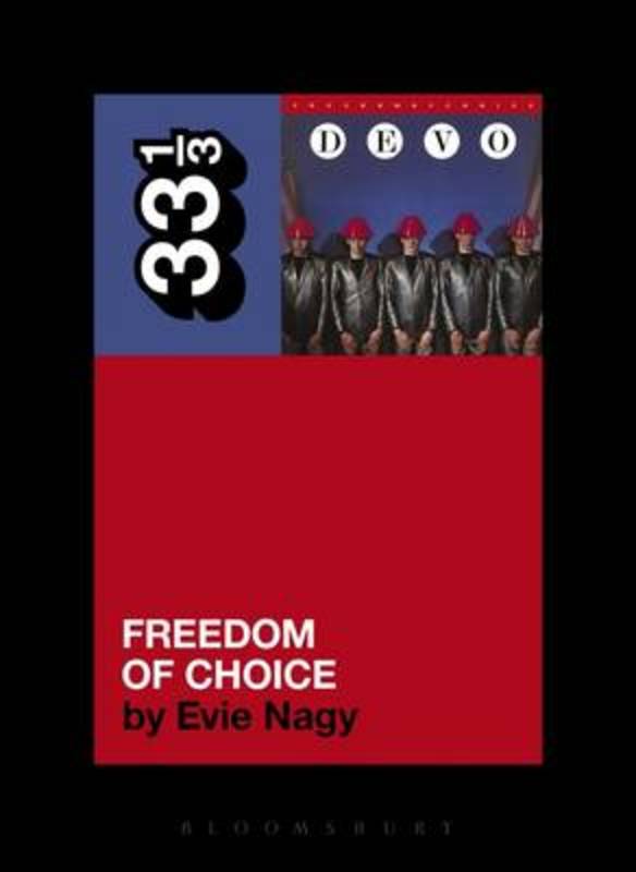 Devo's Freedom of Choice by Evie Nagy - 9781623563448