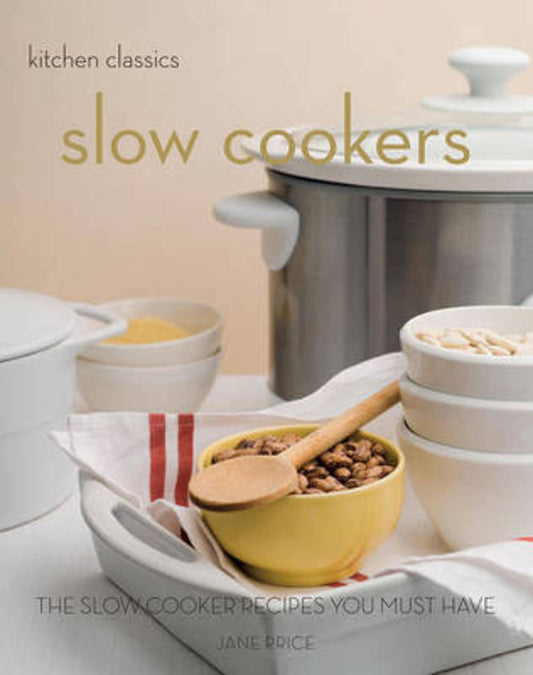 Kitchen Classics: Slow Cookers by Jane Price - 9781741962260