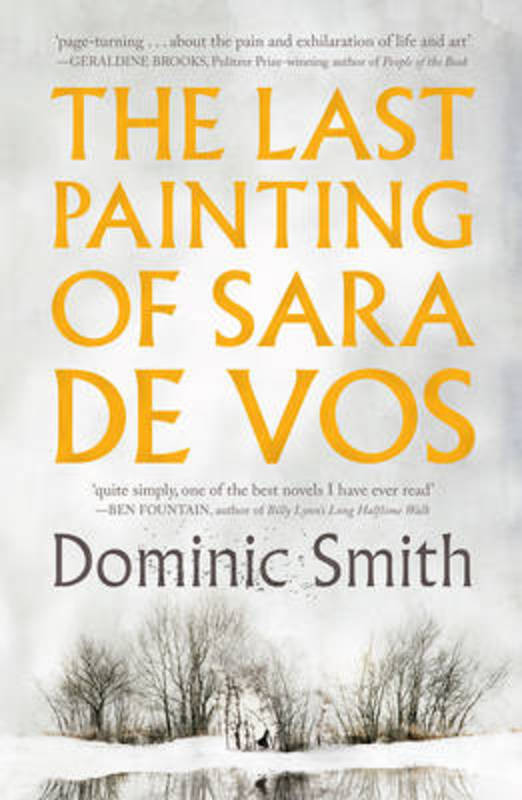 The Last Painting of Sara de Vos by Dominic Smith - 9781743439951