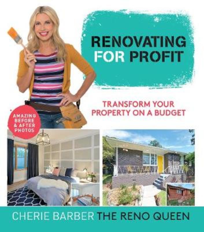 Renovating For Profit by Cherie Barber - 9781743793565