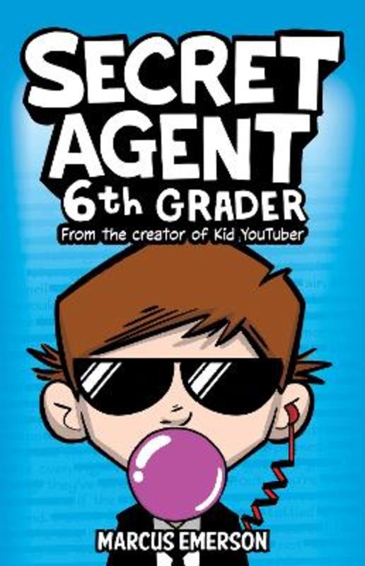 Secret Agent 6th Grader by Marcus Emerson - 9781760264512