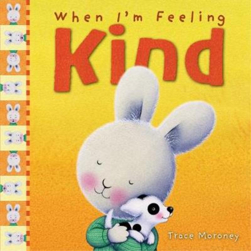 When I'm Feeling Kind by Trace Moroney - 9781760680640
